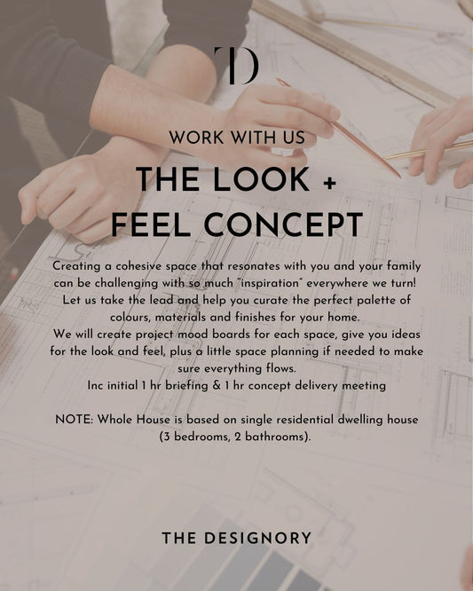 THE LOOK + FEEL CONCEPT